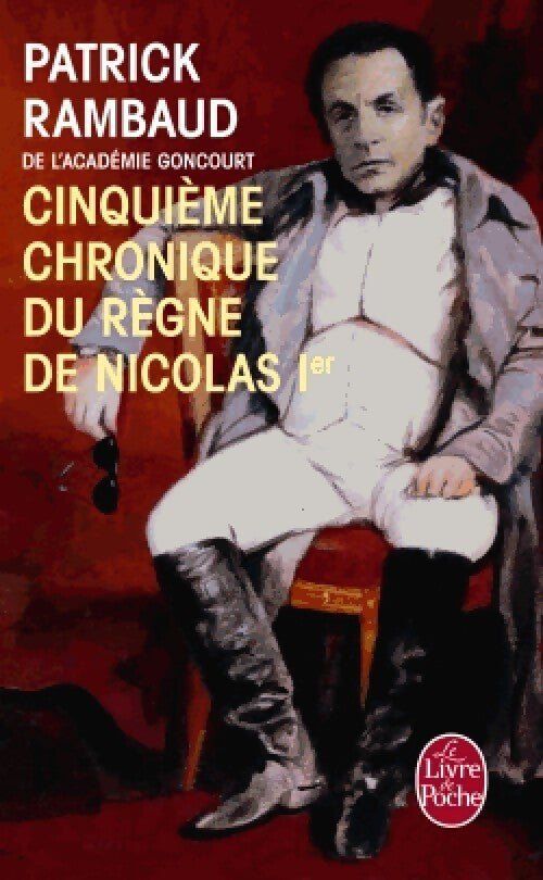 Cinquième chronique de Nicolas Ier - Patrick Rambaud - Livre