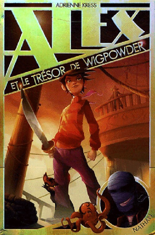 Alex et le trésor de Wigpowder - Adrienne Kress - Livre