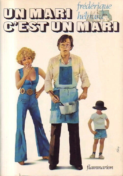 Un mari c'est un mari - Frédérique Hébrard, Louis Velle - Livre