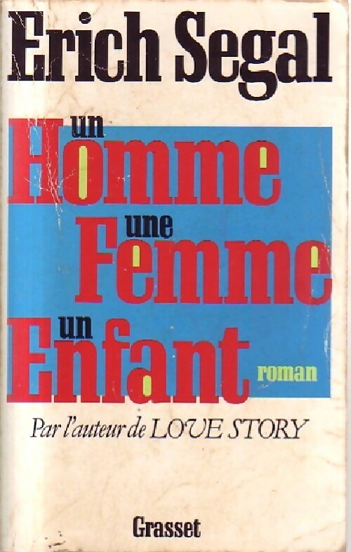Un homme, une femme, un enfant - Erich Segal - Livre