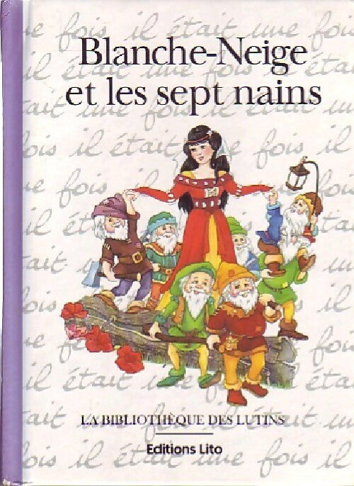 Blanche Neige et les sept nains - Maureen Spurgeon - Livre