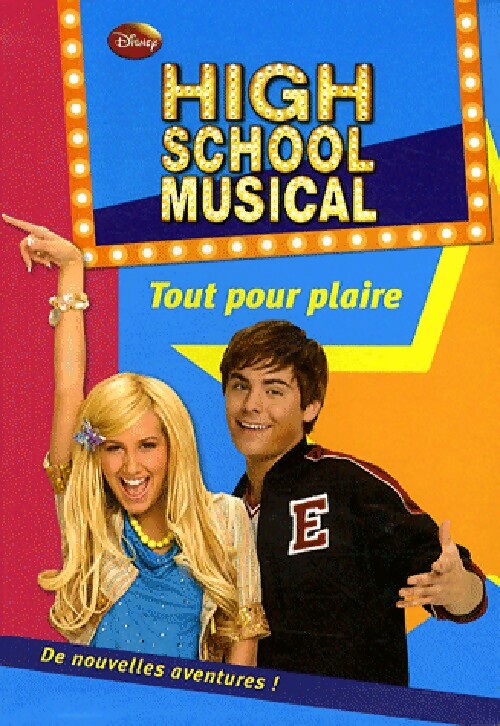 High school musical Tome VIII : Tout pour plaire - N. B. Grace - Livre