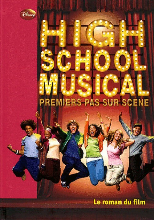 High school musical : Premier pas sur la scène - Peter Barsocchini - Livre