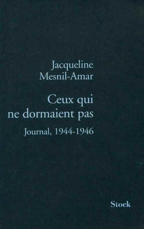 Ceux qui ne dormaient pas - Jacqueline Mesnil-Amar - Livre