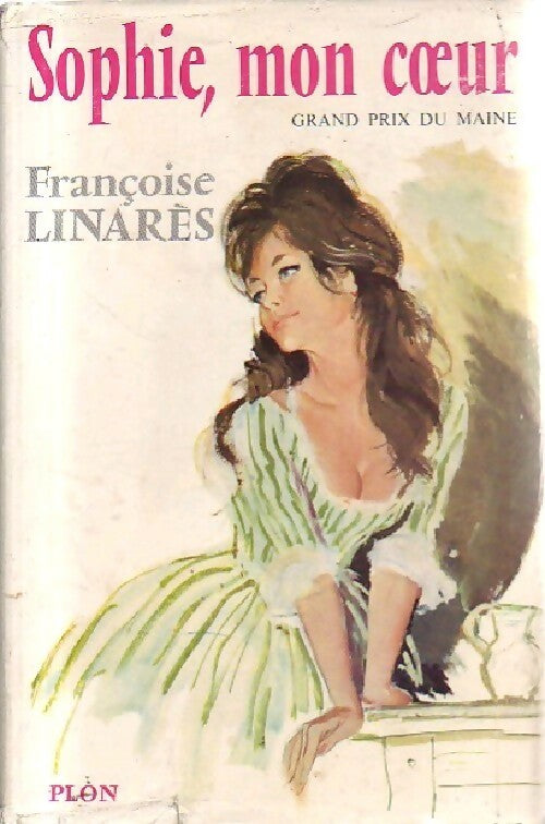 Sophie, mon coeur - Françoise Linarès - Livre