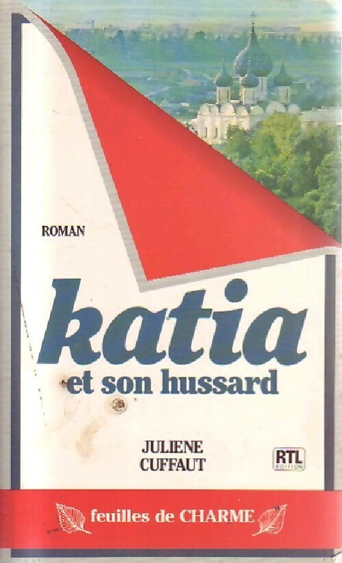 Katia et son hussard - Juliene Cuffaut - Livre