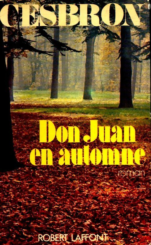 Don Juan en automne - Gilbert Cesbron - Livre