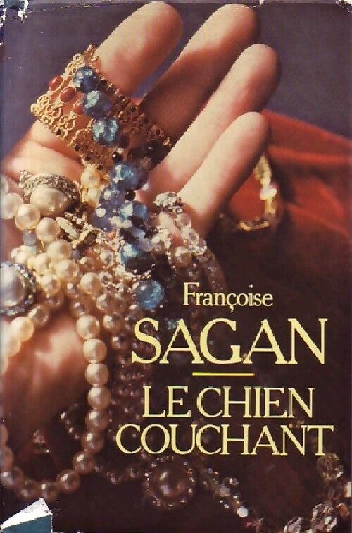 Le chien couchant - Françoise Sagan - Livre