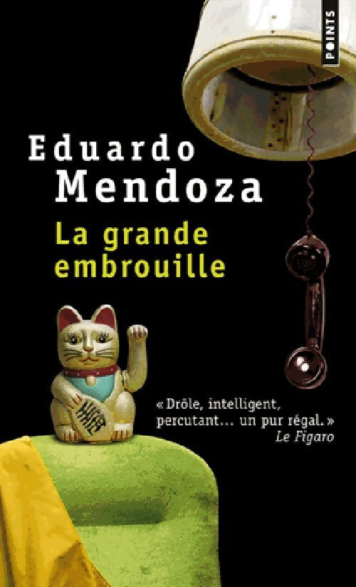 La grande embrouille - Eduardo Mandoza - Livre