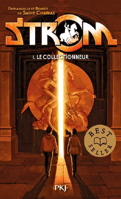 Strom Tome I : Le collectionneur - Benoît Saint Chamas - Livre