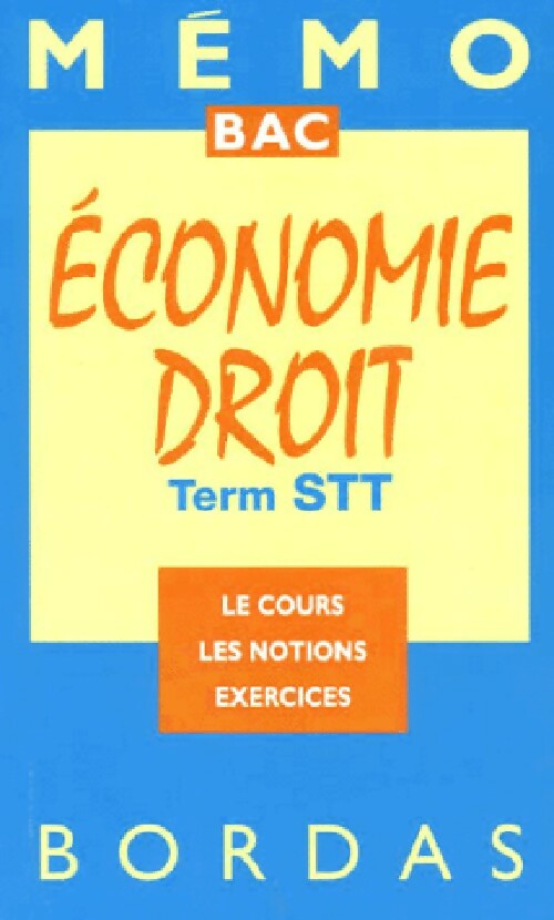 Economie, droit. Trem STT - Renée Daube, Jean-Paul Moiraud - Livre