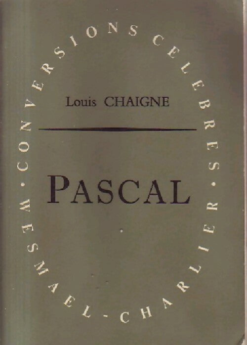 Pascal - Louis Chaigne - Livre
