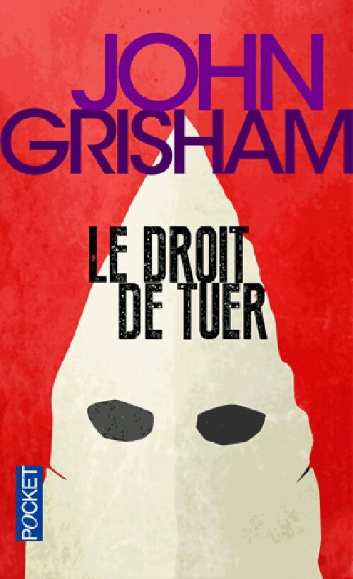 Le droit de tuer - John Grisham - Livre
