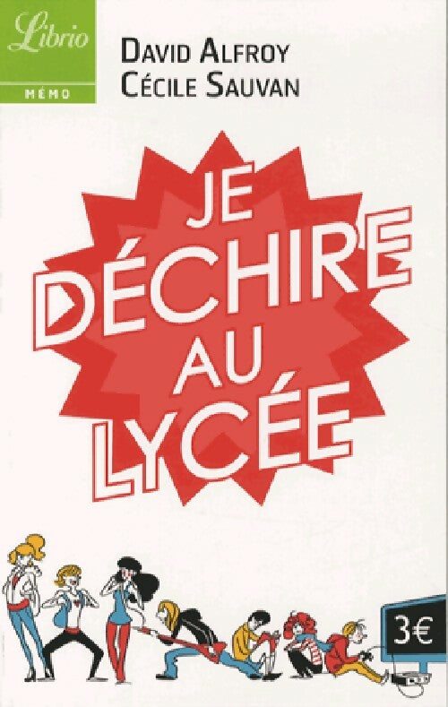 Je déchire au lycée - David Alfroy, Cécile Sauvan - Livre