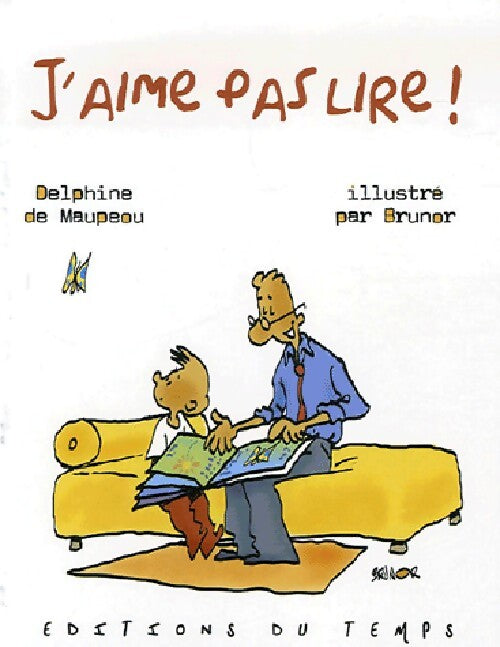 J'aime pas lire ! - Delphine De Maupeou - Livre