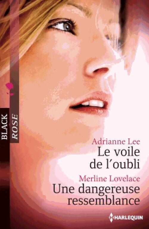 Le voile de l'oubli / Une dangereuse ressemblance - Merline Lovelace, Adrianne Lee - Livre