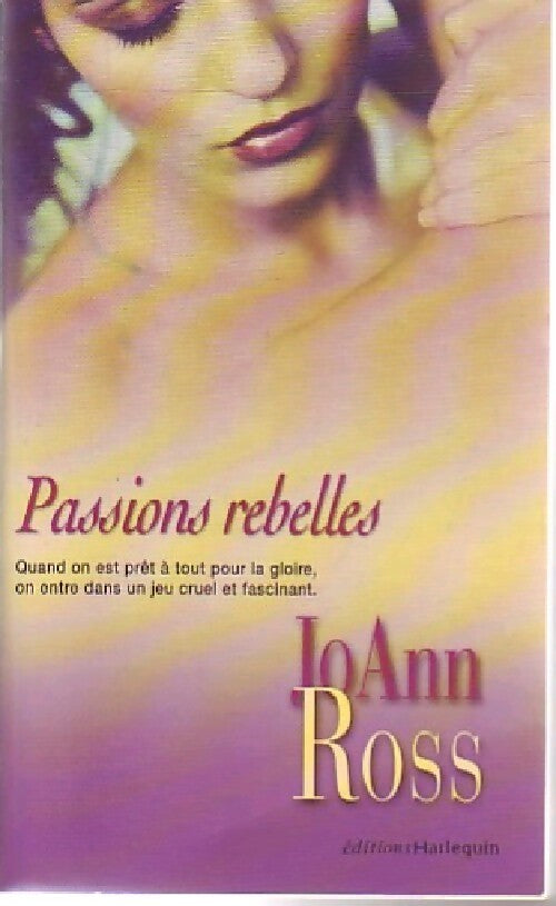 Passions rebelles - Joann Ross - Livre