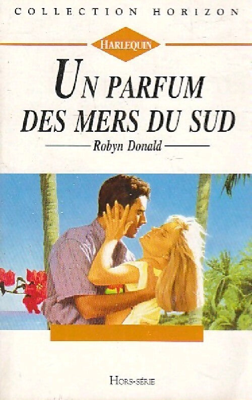 Un parfum des mers du sud - Robyn Donald - Livre