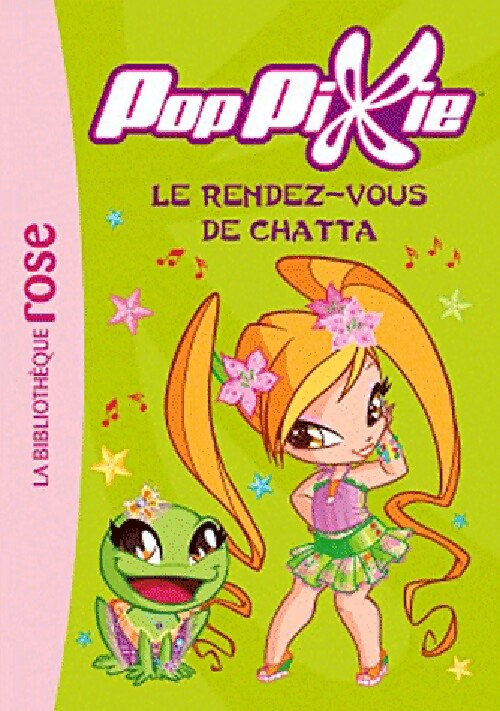 PopPixie Tome VII : Le rendez-vous de Chatta - Inconnu - Livre