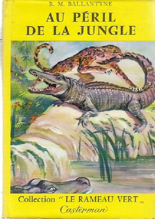 Au péril de la jungle - R.M. Ballantyne - Livre