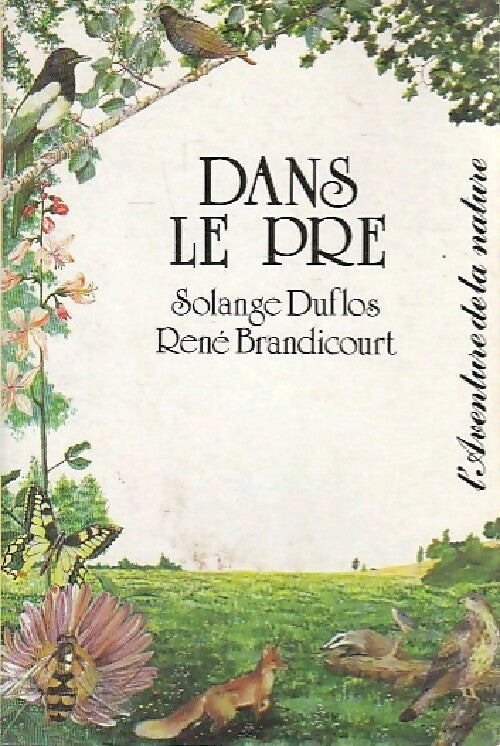 Dans le pré - René Brandicourt, Solange Duflos - Livre