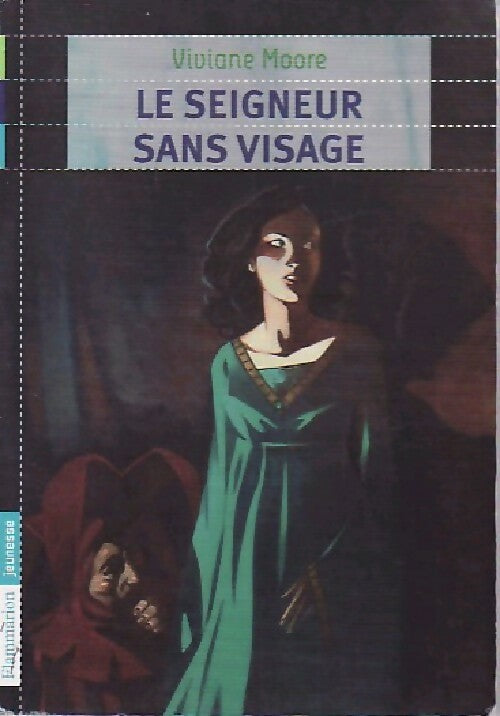 Le seigneur sans visage - Viviane Moore - Livre