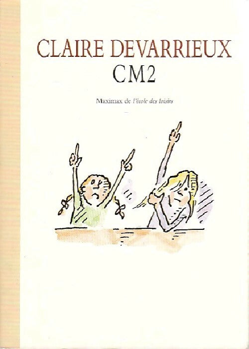 CM2 - Claire Devarrieux - Livre