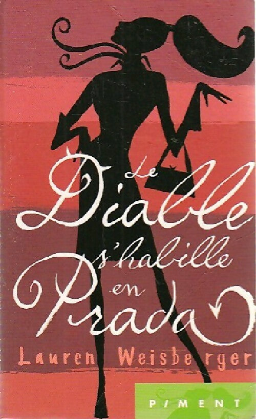 Le diable s'habille en Prada - Lauren Weisberger - Livre