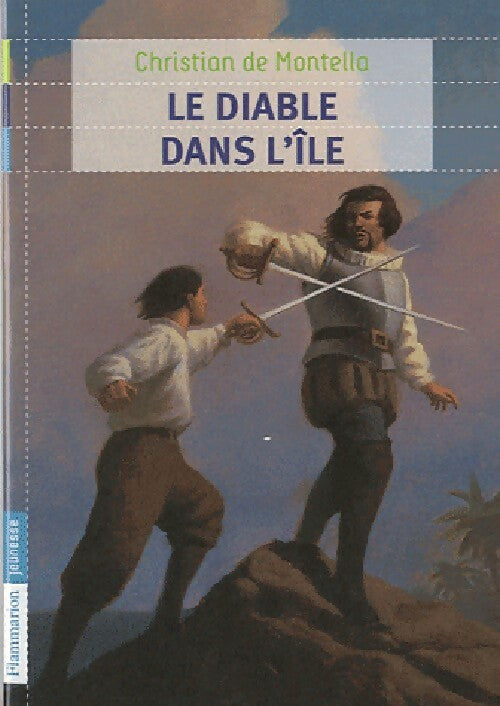 Le diable dans l'île - Christian De Montella - Livre