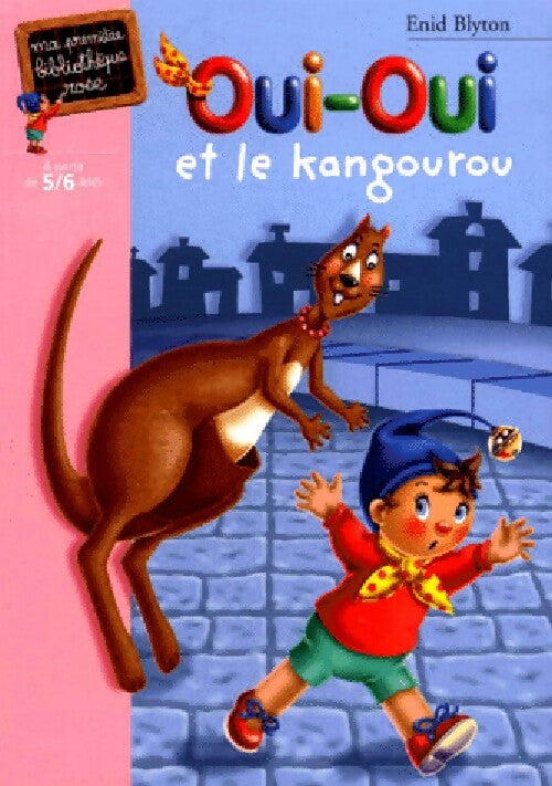 Oui-Oui et le kangourou - Enid Blyton - Livre