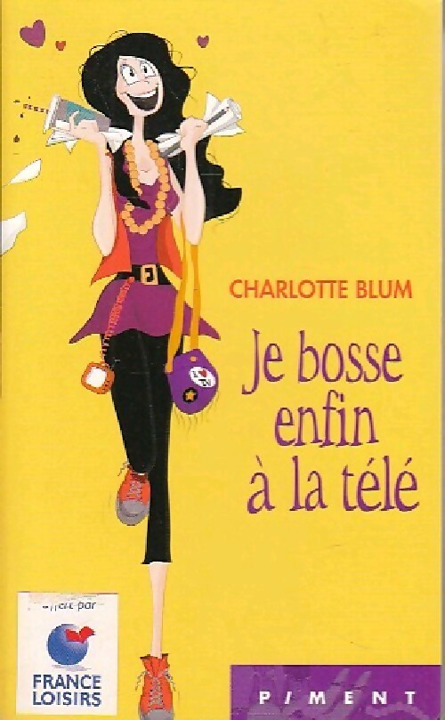 Je bosse enfin à la télé - Charlotte Blum - Livre