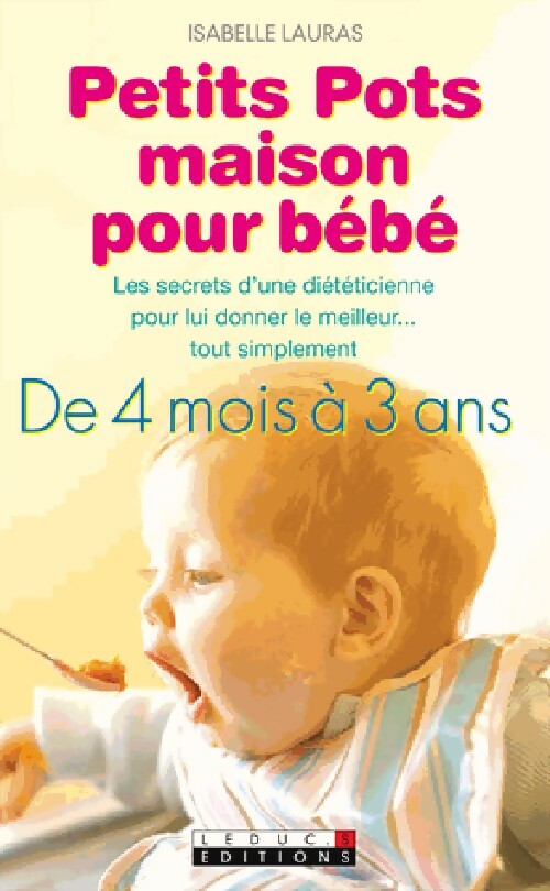 Petits pots maison pour bébé - Isabelle Lauras - Livre