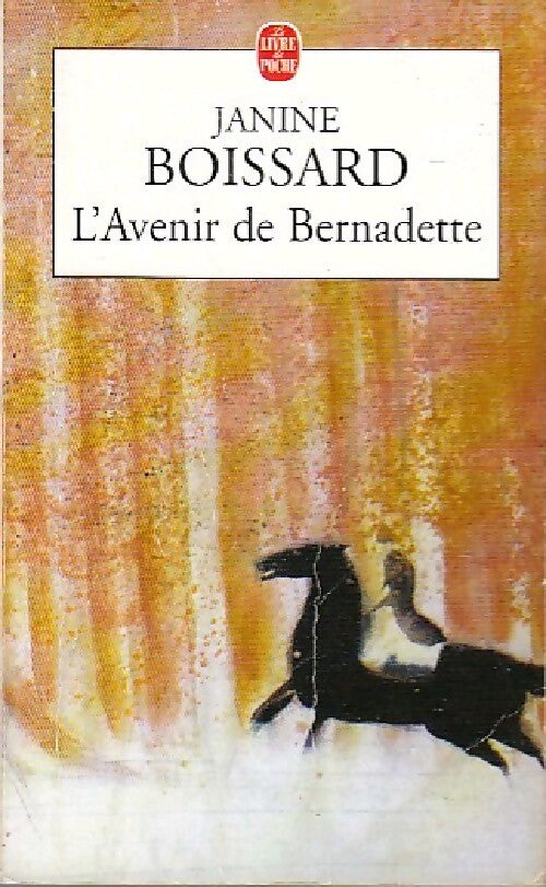 L'esprit de famille Tome II : L'avenir de Bernadette - Janine Boissard - Livre