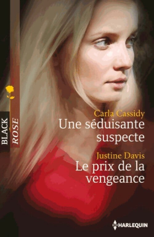 Une séduisante suspecte / Le prix de la vengeance - Carla Cassidy, Justine Davis - Livre