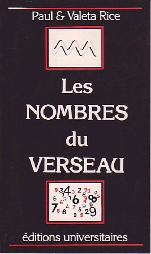 Les nombres du verseau - Paul Rice, Valeta Rice - Livre