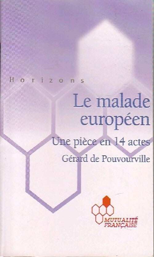 Le malade européen - Gérard De Pouvourville - Livre