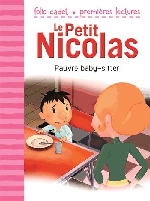 Le petit Nicolas : Pauvre baby-sitter ! - Emmanuelle Lepetit - Livre