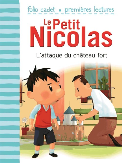 Le petit nicolas Tome XXIII : L'attaque du château fort - Emmanuelle Lepetit - Livre