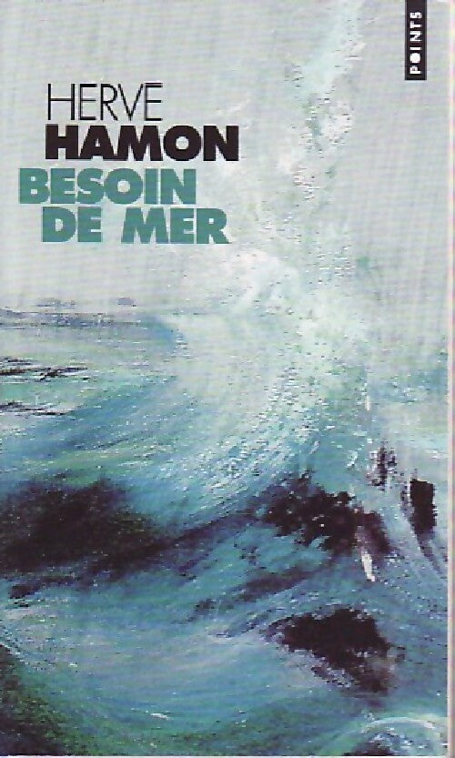 Besoin de mer - Hervé Hamon - Livre