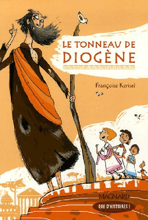 Le tonneau de Diogène - Françoise Kerisel - Livre