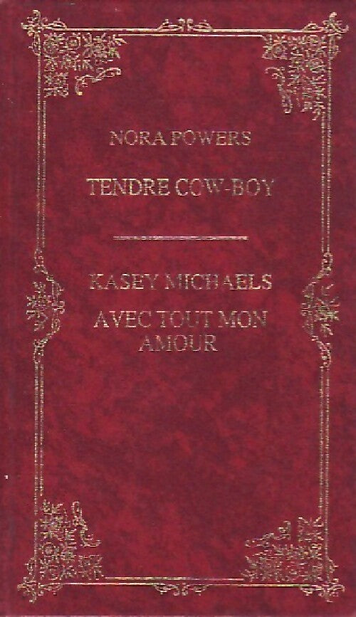 Tendre cow-boy / Avec tout mon amour - Kasey Michaels, Nora Powers - Livre