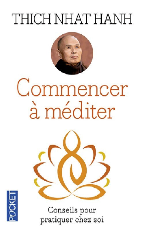 Commence à méditer - Thich Nhat Hanh - Livre