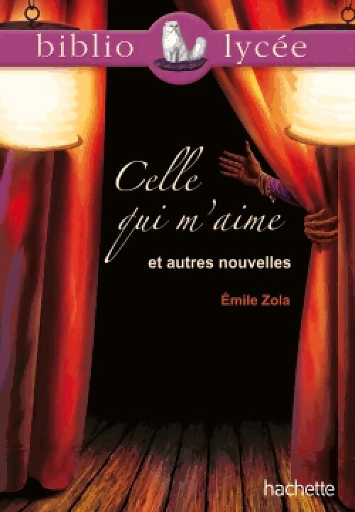Celle qui m'aime et autres nouvelles - Emile Zola - Livre
