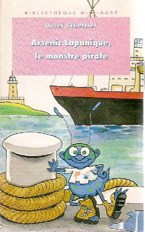 Arsenic Lapanique, le monstre pirate - Ursel Scheffler - Livre