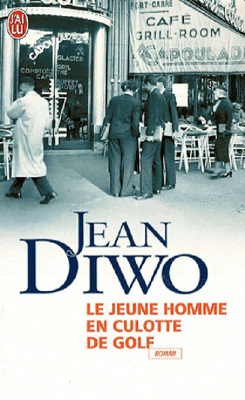 Le jeune homme en culotte de golf - Jean Diwo - Livre