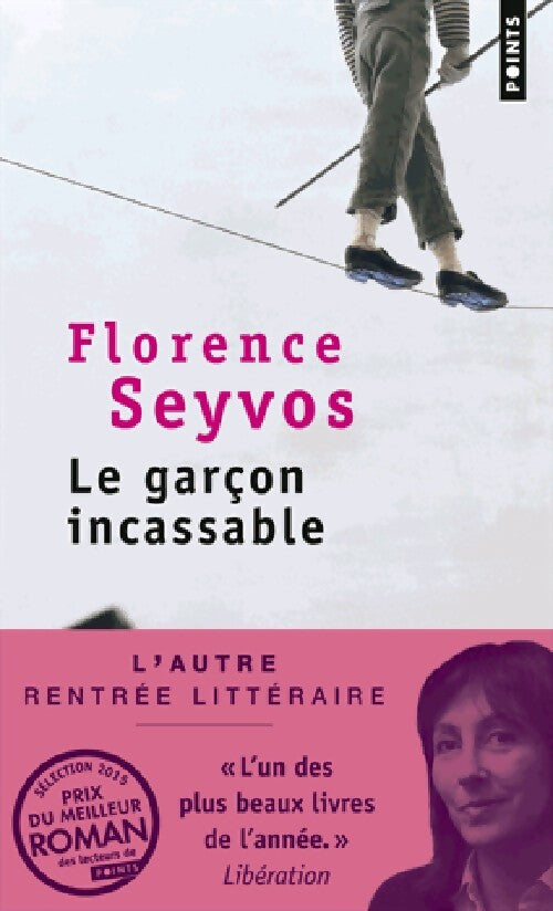 Le garçon incassable - Florence Seyvos - Livre