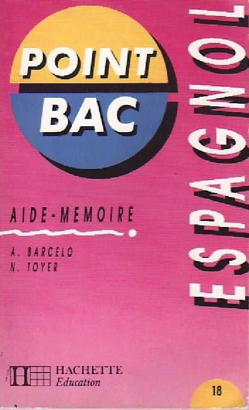 Aide-mémoire : Espagnol - Anne Barcelo, N Toyer - Livre