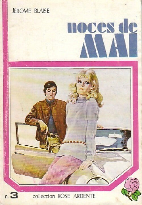 Noces de mai - Jérôme Blaise - Livre