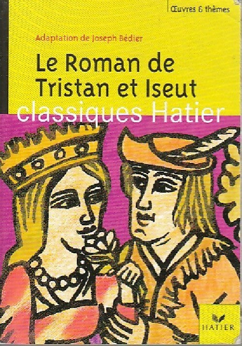 Le roman de Tristan et Iseut - Joseph Bédier - Livre