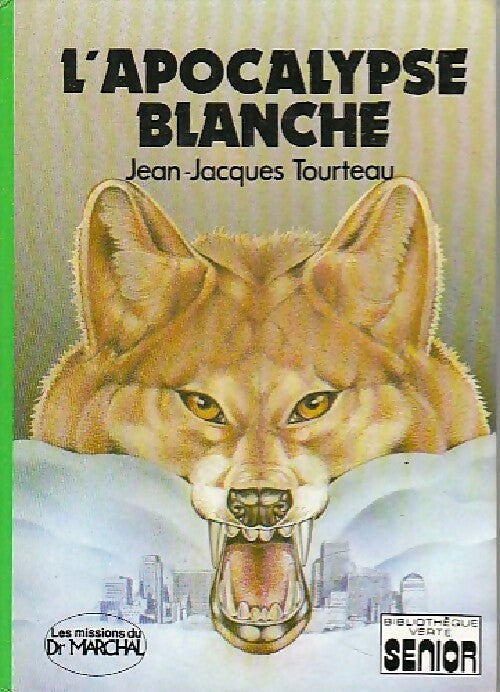 L'apocalypse blanche - Jean-Jacques Tourteau - Livre